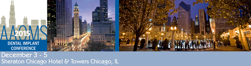 2015 Dental Implant Conference: http://www.aaoms.org/meetings-exhibitions/dental-implant-conference